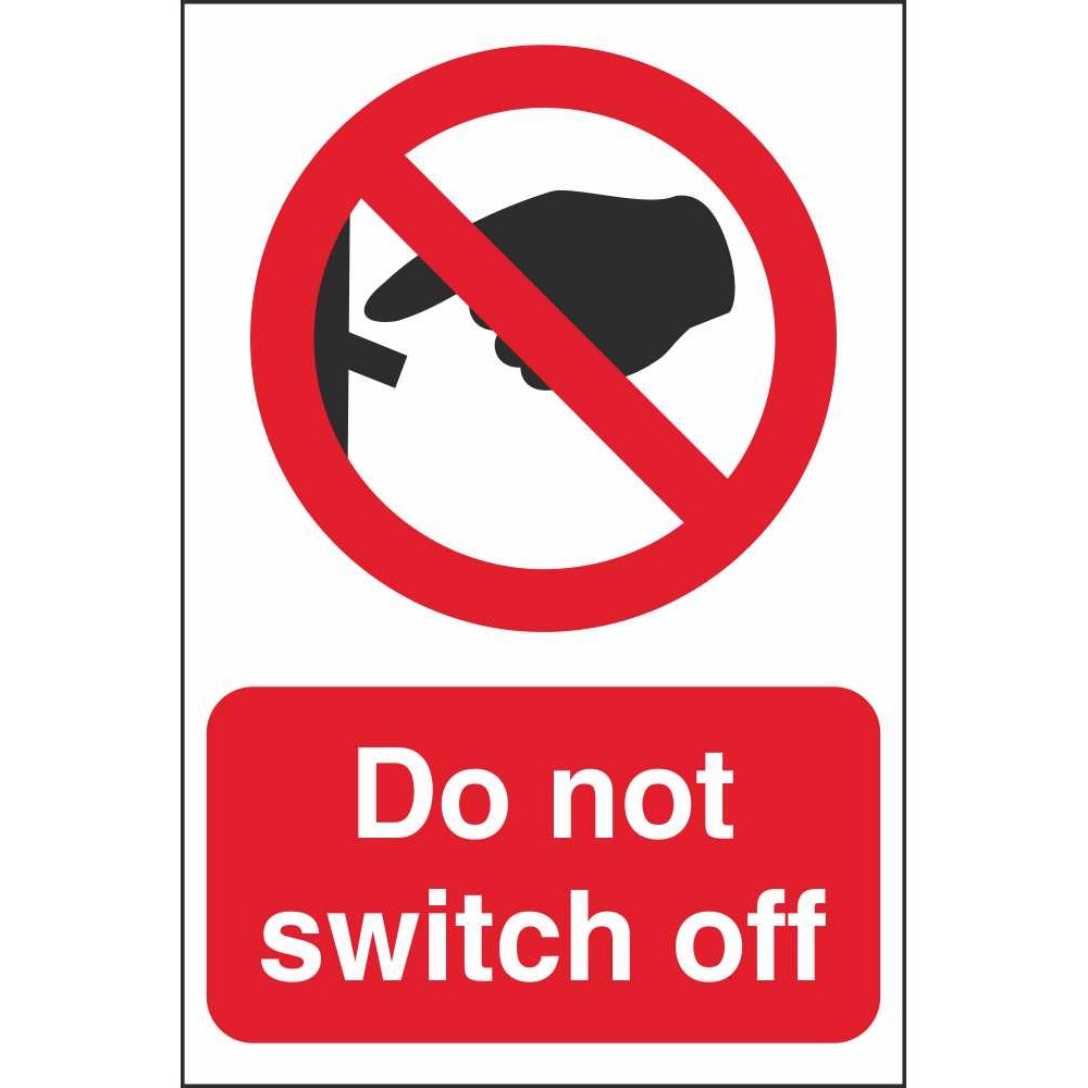 Red and White Do not switch off the socket sign